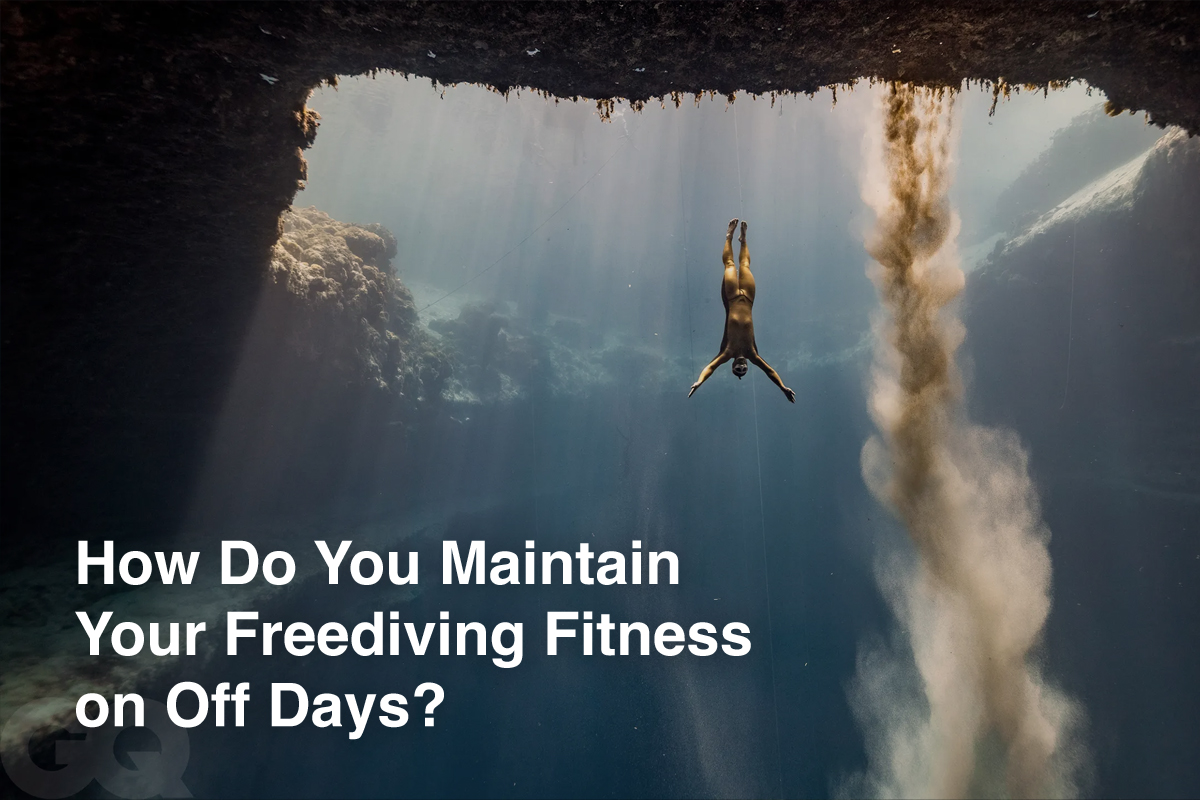 How Do You Maintain Your Freediving Fitness on Off Days?