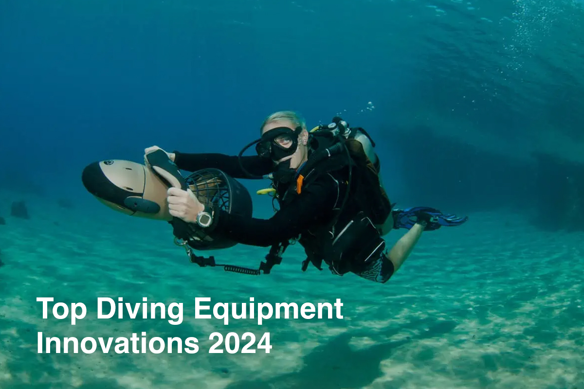 Top Diving Equipment Innovations 2024